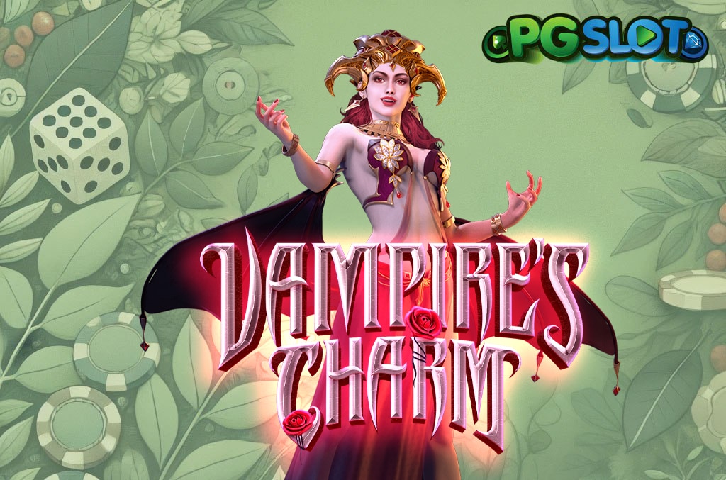 ทดลองเล่น Vampire's Charm