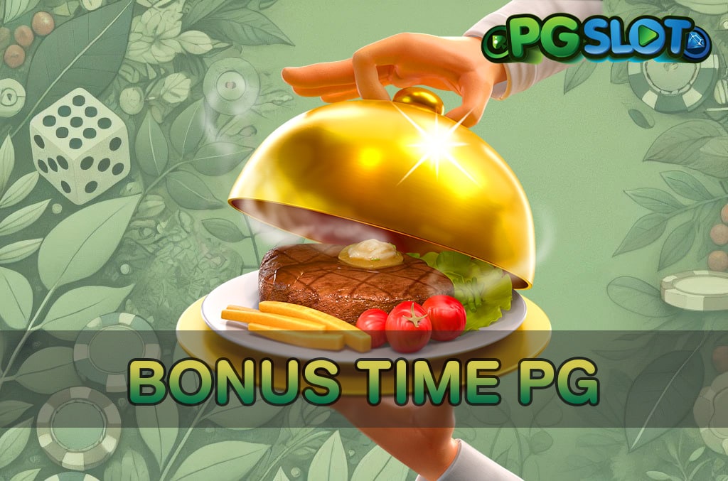 Bonus Time PG 2025 | เจาะลึกระบบโบนัสไทม์ PGSLOT ช่วงเวลาทองที่แตกง่ายที่สุด